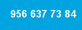 956 637 73 84